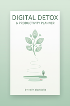 Digital Detox & Productivity Planner eBook Cover by Kevin Blackwell