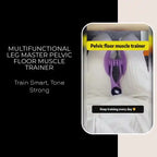 Multifunctional Leg Master Pelvic Floor Muscle Trainer by@Outfy
