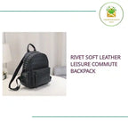 Rivet Soft Leather Leisure Commute Backpack by@Outfy