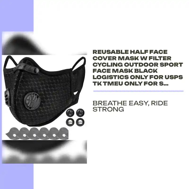 Reusable Half Face Cover Mask W Filter Cycling Outdoor Sport Face Mask Black Logistics Only For USPS TK TMEU Only For Self-pickup by@Outfy