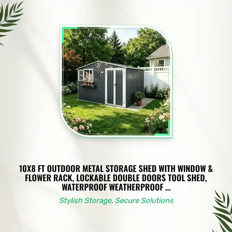 10x8 FT Outdoor Metal Storage Shed With Window &amp; Flower Rack, Lockable Double Doors Tool Shed, Waterproof Weatherproof Garden Shed For Patio, Gray by@Outfy