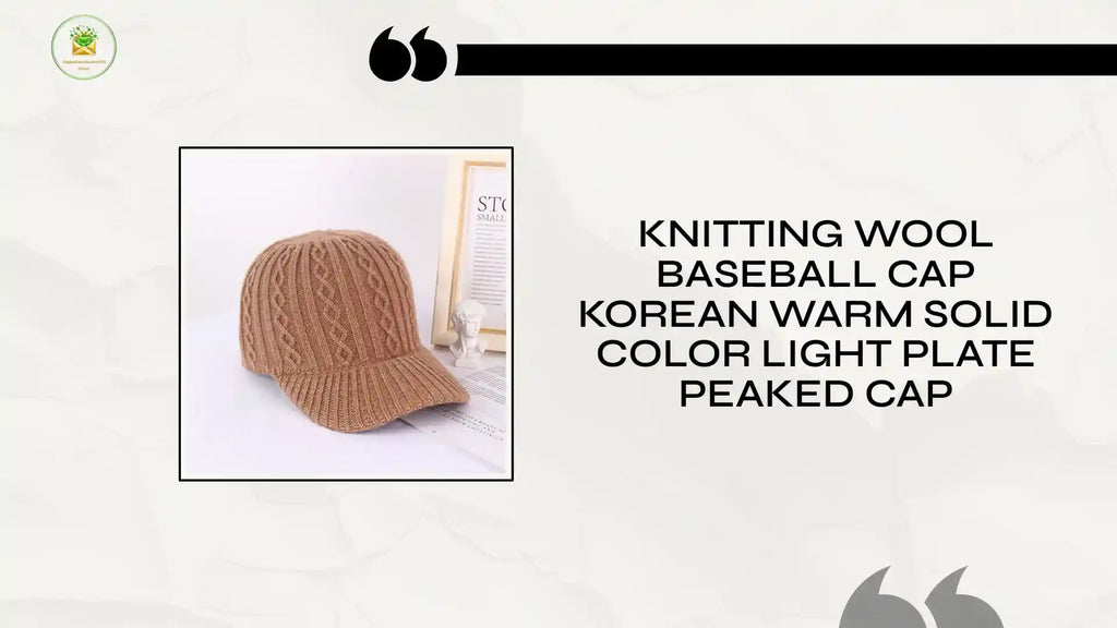 Knitting Wool Baseball Cap Korean Warm Solid Color Light Plate Peaked Cap by@Outfy