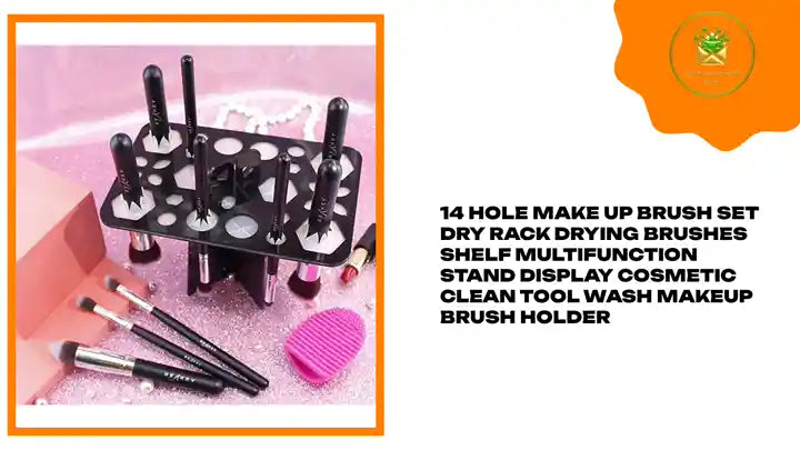 14 Hole Make up Brush Set Dry Rack Drying Brushes Shelf Multifunction Stand Display Cosmetic Clean Tool Wash Makeup Brush Holder by@Outfy