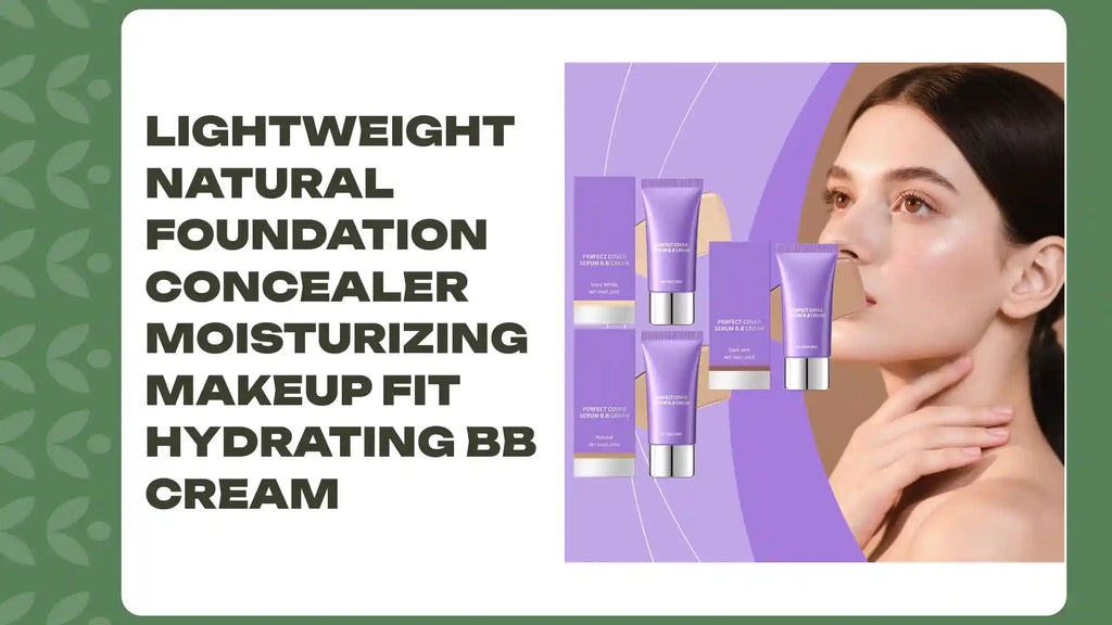 Lightweight Natural Foundation Concealer Moisturizing Makeup Fit Hydrating BB Cream by@Outfy